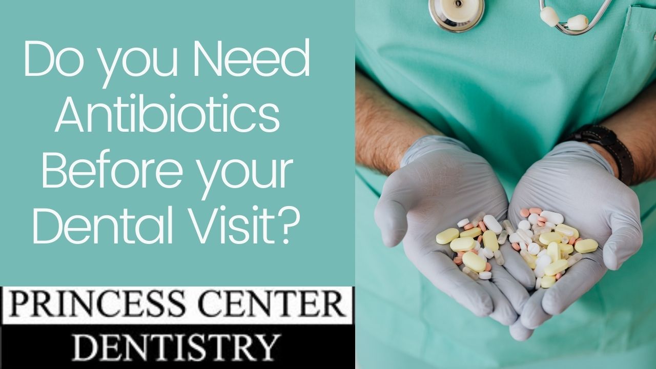 The words: Donna of Princess Center Dentistry in Scottsdale AZ, answers the question: Do you Need Antibiotics Before your dental visit? And a pile of antibiotics.